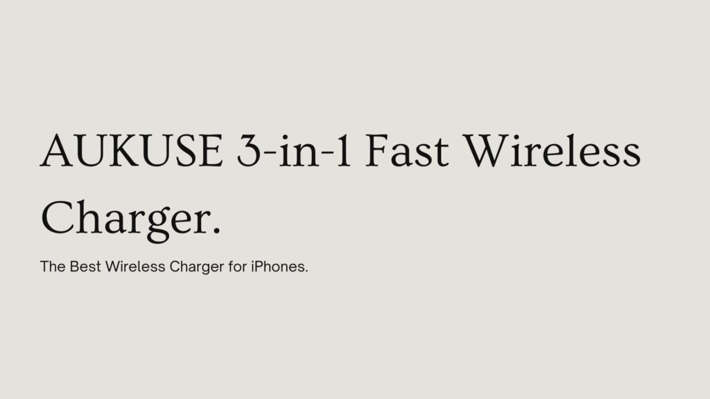 Best Wireless Charger for iPhones