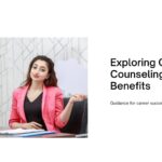 Exploring Career Counseling Benefits | Success Matters